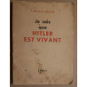 Je sais que Hitler est vivant (traduction de B. de la Herverie)