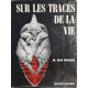 Sur les traces de la vie