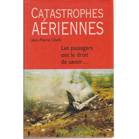 Catastrophes aériennes : Les passagers ont le droit de savoir