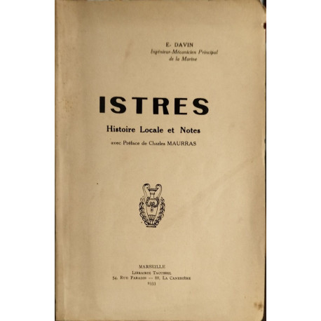 Istres histoire locale et notes / préface de Charles Maurras