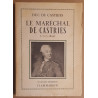 Le maréchal de Castries (1727-1800) - Préface du Duc de Lévis Mirepoix