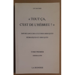 "Tout ça c'est de l'Hébreu !" (dédicace) - Importance des cultures...