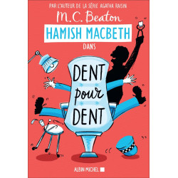 Hamish Macbeth 13 - Dent pour dent