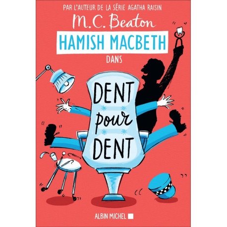 Hamish Macbeth 13 - Dent pour dent