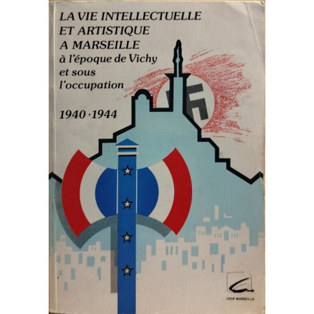La Vie intellectuelle et artistique à Marseille à l'époque de...