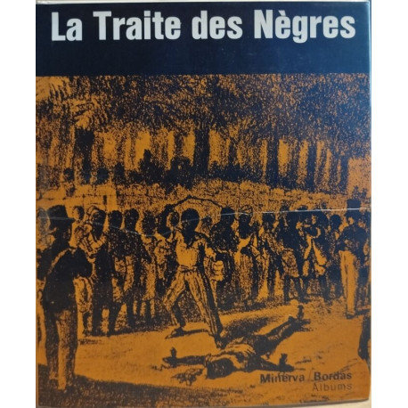 La traite des nègres