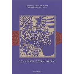Histoires de goule et autres contes : Contes du Moyen-Orient...