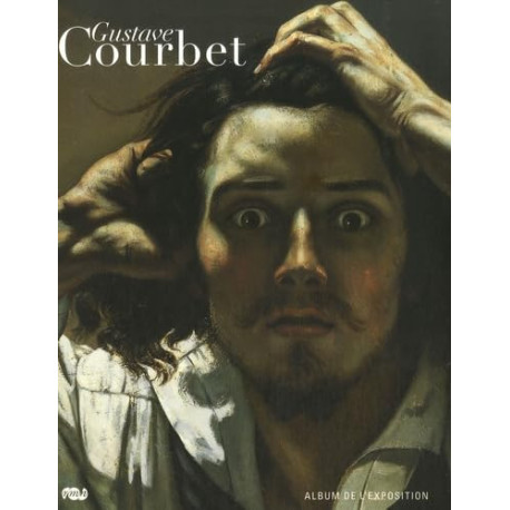 gustave courbet album expo: L'oeuvre de Courbet et sa logique en image