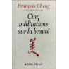 Cinq méditations sur la beaute