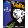 Histoire de France : Le Moyen Âge 987-1460