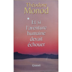 Et si l'aventure humaine devait échouer