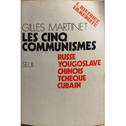 Les cinq communismes : russe yougoslave chinois tcheque cubain
