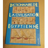 Dictionnaire de la civilisation egyptienne
