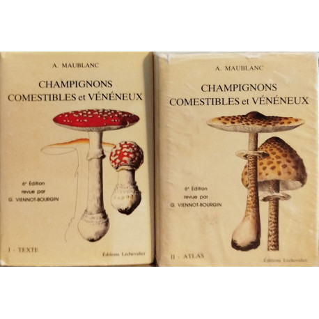 Champignons comestibles et vénéneux / tome 1 : texte + tome 2 atlas