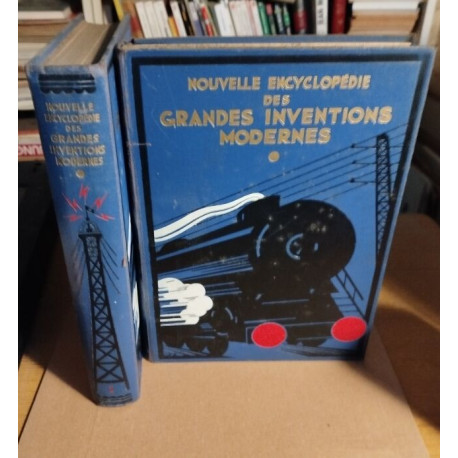 Nouvelle encyclopedie des grandes inventions modernes/ 2 tomes