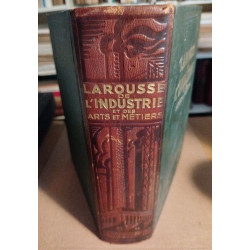 Larousse de l'industrie et des arts et metiers / 1275 gravures 15...