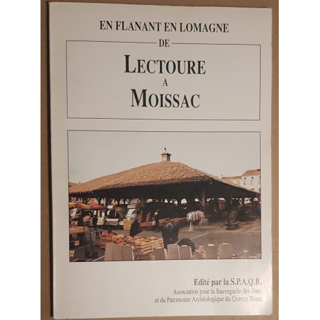 En flanant en Lomagne de Lectoure à Moissac