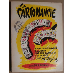 La cartomancie - L'art de découvrir l'avenir par les cartes et les...