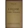 L'église des temps barbares (édition revue et corrigée)