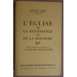 L'église de la renaissance et de la réforme - Une révolution...
