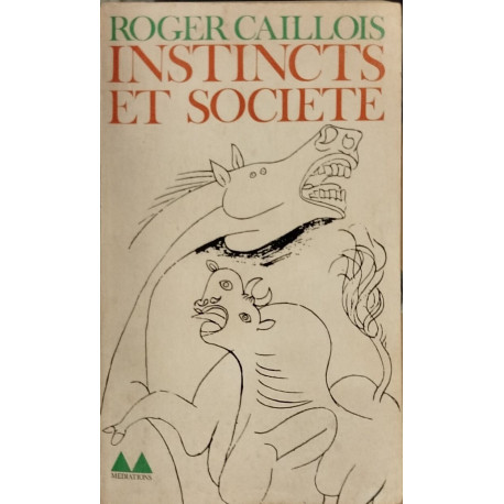 Instincts et société : Essais de sociologie contemporaine