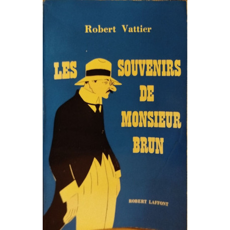 Les souvenirs de monsieur Brun