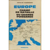 Europe champ de bataille ou grande puissance