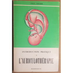 Introduction pratique à l'auriculothérapie