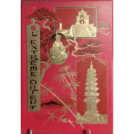 L'extreme orient/ nombreux dessins d'aprés nature