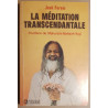 La méditation transcendantale (postface de Maharishi Mahesh Yogi)