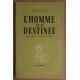 L'homme et sa destinée