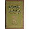 L'homme et sa destinée
