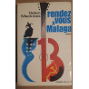 Rendez-vous à Malaga