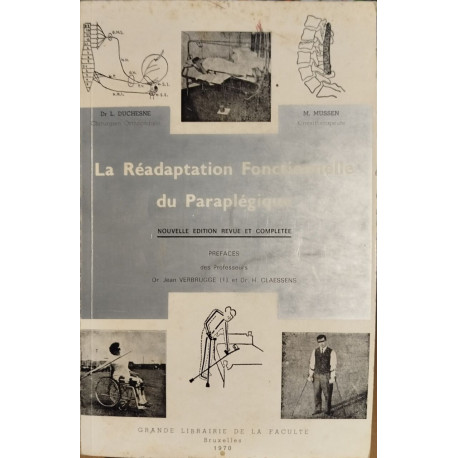 La réadaptation fonctionnelle du paraplégique