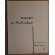 Meurtre en profondeur - nouvelle policière inédite