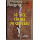 La face cachée du cerveau - Tome 1 - Le moteur immobile