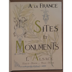 Sites et monuments - L'Alsace (Le Haut-Rhin - Le Bas Rhin)