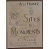 Sites et monuments - L'Alsace (Le Haut-Rhin - Le Bas Rhin)