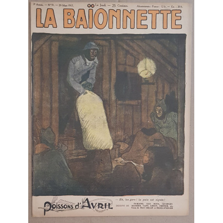 La Baionnette - 3° année - N° 91 - 29 Mars 1917
