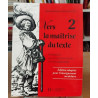 VERS LA MAITRISE DU TEXTE 2EME. Initiation aux exercices écrits du...