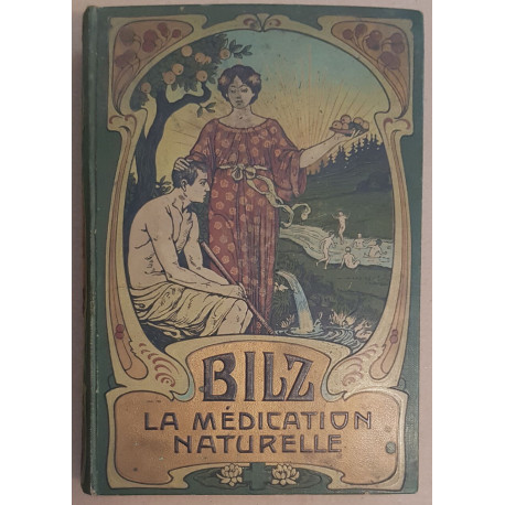La nouvelle médication naturelle - Traité de médication et...