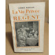 La vie privée du régent
