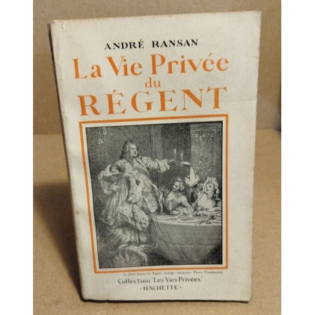 La vie privée du régent