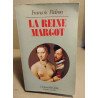 La reine Margot