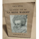 La folle vie de la reine margot