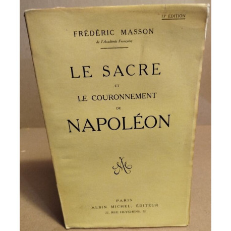 Le sacre et le couronnement de Napoléon