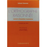 L'orthographe raisonnée / cours moyen