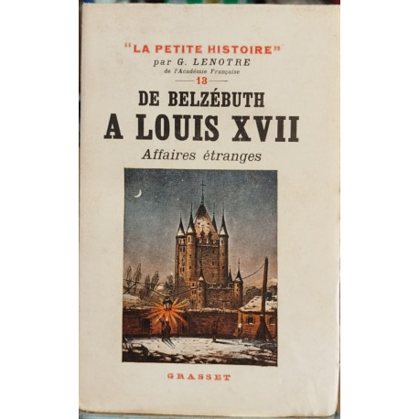 De belzébuth à louis XVII afffaires étranges