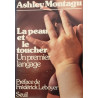La peau et le toucher - Un premier langage