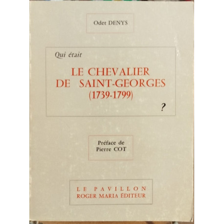 Qui était le chevalier de saint-georges (1739-1799 )